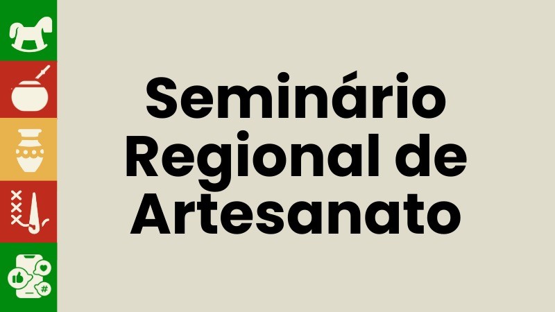 seminário regional artesanato